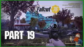 FALLOUT 76 Let's Play Pt. 19