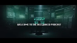 The Decloaked Podcast S01 EP2 (Feat. Samuel English-Kershaw)