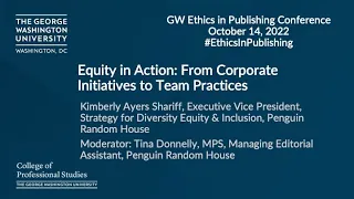 Plenary: Equity in Action: GW Ethics in Publishing Conference 2022