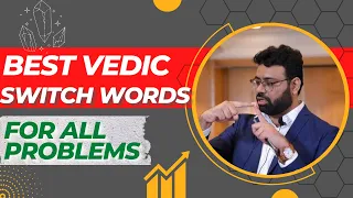 Vedic switchword | Switchwords for basic needs | Vedic numerology course