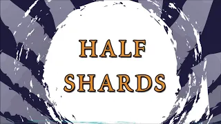 Half-Shards - Shardcast