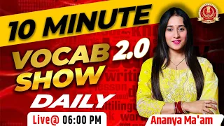Vocabulary Show for SSC CGL/ CPO/ CHSL/ MTS || 10 Minute Vocabulary Class All Exams by Ananya Mam #4