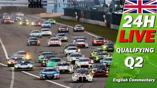 LIVE: Qualifying 2 | 🇬🇧 | ADAC TOTALENERGIES 24H NÜRBURGRING 2023