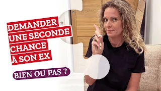 Pourquoi ne pas DEMANDER UNE CHANCE pour faire REVENIR SON EX ?