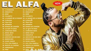 El Alfa Greatest Hits - Best Songs Of El Alfa - El Alfa Full Album 2022