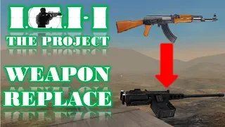 PROJECT IGI HOW TO REPLACE WEAPONS | 2 WAYS TO REPLACE WEAPONS | GET ULTIMATE WEAPONS |