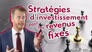 Stratégies d’investissement pour les revenus fixes