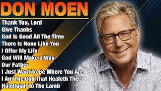 Don Moen - Selection of the Best Worship Songs of 2024 - Playlist By Don Moen #donmoen #worship2024