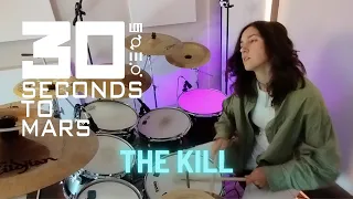 The Kill - Thirty Seconds To Mars || Drum Cover