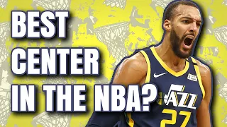 Is Rudy Gobert the best center in the NBA?