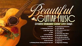 TOP 50 INSPIRING ROMANTIC GUITAR MUSIC 🎸 The Best Love Songs From The 70S, 80S, And 90S