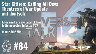 Star Citizen Calling All Devs Theaters of War Update deutsch Verse Talk #84