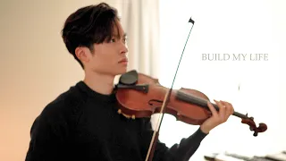 Build My Life - Housefires - violin cover by Daniel Jang