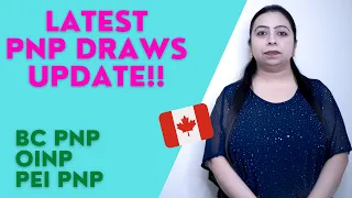 Latest PNP Draw Canada | OINP | BC PNP | PEI PNP | Canada Immigration 2021