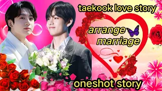 Arrange marriage taekook love story one short story #bts#taekook #rainbowbtsot7