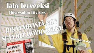 Höyrysulun tiivistys | TALO TERVEEKSI |  (S1E13)