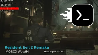 Resident Evil 2 Remake (2019) on Android using MOBOX WOW64 Snapdragon 7+ Gen 2