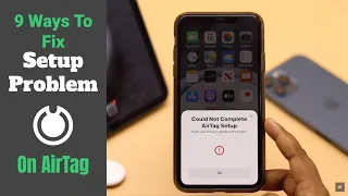 “Could Not Complete AirTag Setup” Error & How to Fix (9 Ways)