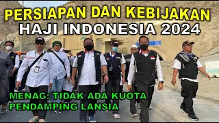 PERSIAPAN HAJI 2024 DIPERCEPAT!! TIDAK ADA KUOTA PENDAMPING LANSIA?