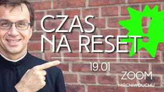 Czas na reset | Remi Recław SJ - Zoom 19.01