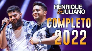 Henrique e Juliano Cd Completo 2022 - As Mais Tocadas do Henrique e Juliano 2022 -Top Sertanejo 2022