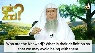 Who are the Khawarij? What are their characteristics so that we may avoid them? Assim al hakeem