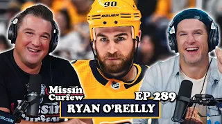 RYAN O'REILLY NASHVILLE PREDATORS | MISSIN CURFEW EP 289