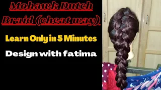 Mohawk Dutch Braid (Cheat way)