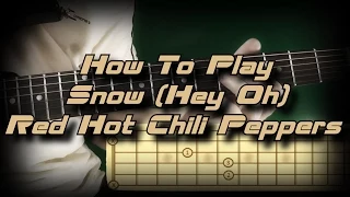 How To Play Snow (Hey Oh) by Red Hot Chili Peppers Как играть, Guitar lesson