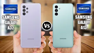 Samsung Galaxy A32 Vs Samsung Galaxy A13