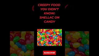 Prepare to Be Shocked: Creepy Food Facts