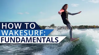 Wakesurf Fundamentals for Beginners