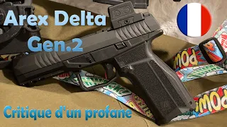 Arex Delta Gen.2 - Avis d'un profane