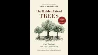 The Hidden Life of Trees by Peter Wohlleben Book Summary - Review (AudioBook)