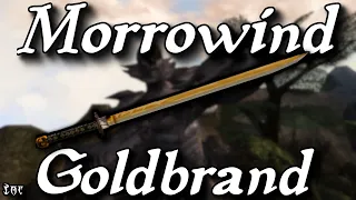 How to get Goldbrand (Unique and Rare) - The Elder Scrolls 3 Morrowind