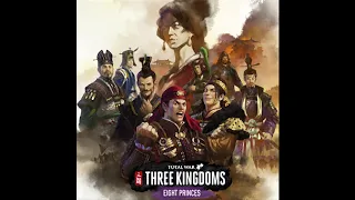 Total War: Three Kingdoms 8 princes DLC trailer song