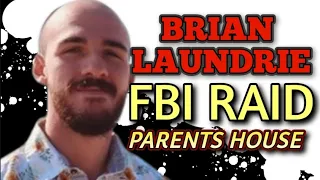 The FBI Raided Brian Laundrie's Home in Florida Today - He is STILL HIDING- #JusticeforGabbyPetito