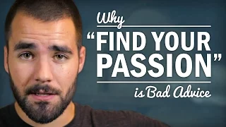Stop Trying to "Find Your Passion" - College Info Geek
