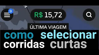 Como selecionar corridas curtas no Uber, 99.