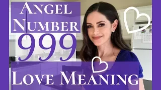 Angel Number 999 Love Meaning | Repeating Number 999 Love Meaning