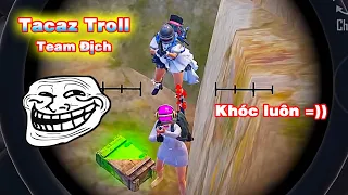 Địch bị kẹt dưới bờ biển - Tacaz Troll cả team khóc luôn  [PUBG Mobile]