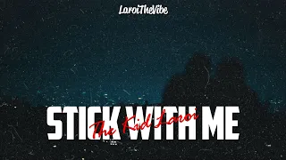 The Kid LAROI - Stick With Me (Lyrics) [Unreleased - LEAKED]