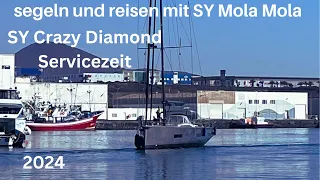 SY Crazy Diamond geht in die Werft. 2024 segeln und reisen mit SY Mola Mola