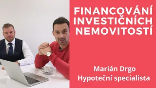 Jak na financování investičních nemovitostí - Marián Drgo a Martin Tesárek - Hypotéka