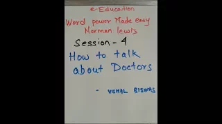 WORD POWER MADE EASY BY NORMAN LEWIS SESSION 4 HOW TO TALK ABOUT DOCTORS