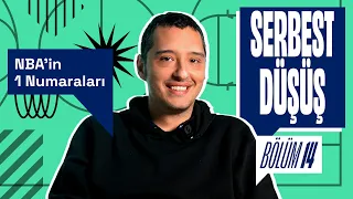 NBA'in 1 Numaraları | Serbest Düşüş #14 | Yiğit Tezcan