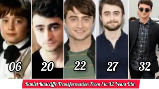 Daniel Radcliffe Transformation From 1 to 32 Years Old .