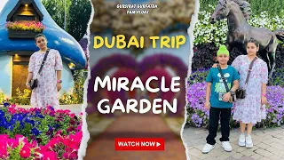 Miracle Garden | World's Biggest Garden | Dubai Trip 2024 | Gursirat Gurfateh Fam Vlogs