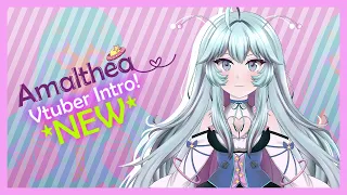 *NEW* !【2D ITA VTUBER INTRO 】─  AMALTHEA