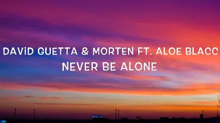 David Guetta & Morten Ft. Aloe Blacc – Never Be Alone Lyrics